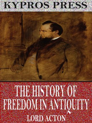 cover image of The History of Freedom in Antiquity